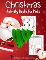 Christmas Activity Books For Kids: Word Search, Sudoku 4x4, Bonus Dot to Dot, Mazes, Matching Puzzles Fun For Kids Ages 6-12, 8-12 1670885992 Book Cover