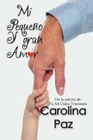 Mi peque�o y gran amor 1519153546 Book Cover