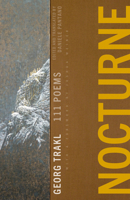 Nocturne: 111 Poems by Georg Trakl 1625571984 Book Cover