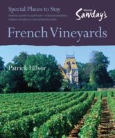 Alistair Sawday's French Vineyards: Special Places to Stay: Bed and Breakfasts, Chateaux and Gites on Wine-Producing Estates 1906136262 Book Cover