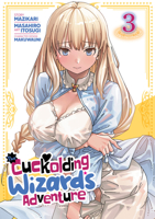 The Cuckolding Wizard's Adventure Vol. 3 B0GQL4WGBV Book Cover