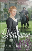 Briarhaven (New Beginnings) B0H39DX7Y6 Book Cover