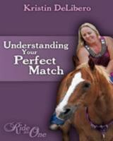 Understanding Your Perfect Match 1479258830 Book Cover