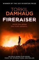 Fireraiser (Oslo Crime Files 3) 1472206851 Book Cover
