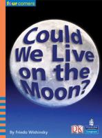 Iopeners Could We Live On The Moon Single Grade 2 2005 C 0765251787 Book Cover