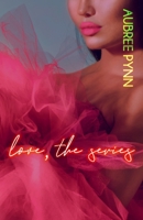 Love, The Series B08924HV69 Book Cover