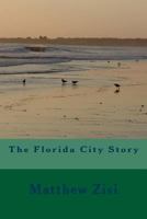 The Florida City Story 149591965X Book Cover