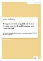 Reorganisation Im Logistikbereich Zur Verringerung Der Durchlaufzeiten Und Lagerbestande 3867462070 Book Cover