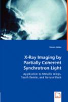 X-Ray Imaging by Partially Coherent Synchrotron Light 3836481405 Book Cover