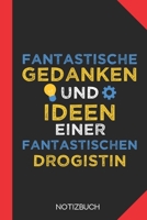 Fantastische Gedanken einer Drogistin: Notizbuch mit 120 Linierten Seiten im Format A5 (6x9 Zoll) 1712609947 Book Cover