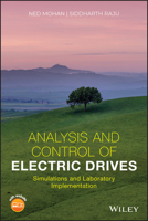 Vector Control in Electric Drives: Analysis, Simulation and Practical Implementation for Electric Vehicles, Wind Turbines and Robotics 1119584531 Book Cover