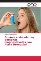 Dinámica vincular en personas diagnosticadas con Asma Bronquial 6202161574 Book Cover