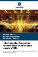 Intelligente Diagnose rotierender Maschinen durch VMD (German Edition) 6209597939 Book Cover