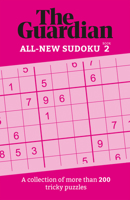 Guardian Sudoku 2: A collection of more than 200 tricky puzzles 1802794263 Book Cover