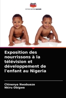 Exposition des nourrissons à la télévision et développement de l'enfant au Nigeria 6203480940 Book Cover