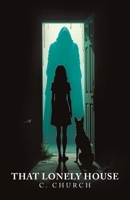 That Lonely House B0FM3RH4LF Book Cover