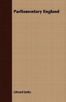 Parliamentary England 1013988000 Book Cover