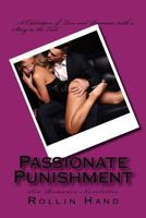 Passionate Punishment: Six Romance Novelettes 1539553434 Book Cover