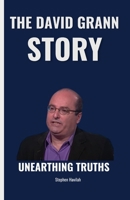 The David Grann Story: Unearthing Truths B0CMXNV286 Book Cover