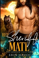 Her Sheriff Mate B09WQDWTW4 Book Cover