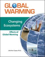 Changing Ecosystems: Effects of Global Warming 0816072639 Book Cover
