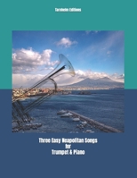 Three Easy Neapolitan Songs for Trumpet & Piano null Book Cover