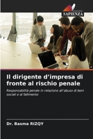 Il dirigente d'impresa di fronte al rischio penale (Italian Edition) 6630449525 Book Cover
