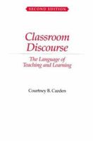Classroom Discourse: The Language of Teaching and Learning 0325003785 Book Cover