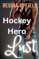 Hockey Hero Lust (Short Bedtime Stories For Adults Series) B0CK3HNR3P Book Cover