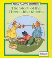 Read Along with Me: the Story of the Three Little Kittens 0861630300 Book Cover