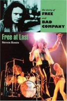 Free At Last: The Story Of Free And Bad Company 0946719373 Book Cover
