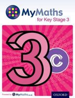 Mymaths: For Key Stage 3: Student Book 3c 0198304676 Book Cover