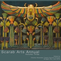 Scarab Arts Annual Volume 3 1105201740 Book Cover