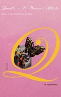 Quinella - A Winner's Mistake: Mom, If You Could See Me Now 1687225737 Book Cover