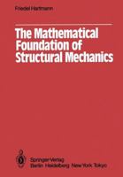 The Mathematical Foundation of Structural Mechanics 364282403X Book Cover