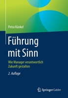 F�hrung Mit Sinn: Wie Manager Verantwortlich Zukunft Gestalten 3658308451 Book Cover