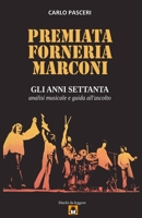 Premiata Forneria Marconi - Gli anni Settanta (Dischi da leggere): Analisi musicale e guida all'ascolto (Italian Edition) 1326868543 Book Cover