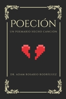Poeción: Un poemario hecho canción (Spanish Edition) B0DYMQNC7T Book Cover