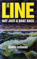 The Line: Not Just A Boat Race 1875181016 Book Cover