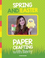 Spring and Easter Paper Crafting with Reny: 40 easy paper projects for children 8090760511 Book Cover