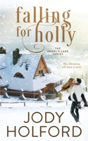 Falling For Holly B08L2NKKQC Book Cover