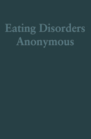 Eating Disorders Anonymous: The Story of How We Recovered from Our Eating Disorders 8632922092 Book Cover
