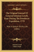 The Original Journal Of General Solomon Lovell: Kept During The Penobscot Expedition, 1779 110466240X Book Cover