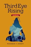 Third Eye Rising 1952419026 Book Cover