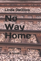No Way Home (The Crossing) B086GD6N8T Book Cover
