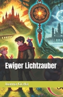 Ewiger Lichtzauber (German Edition) B0DQKNV675 Book Cover