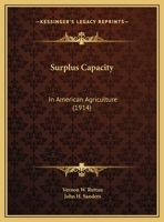 Surplus Capacity: In American Agriculture 116951894X Book Cover