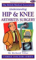 Understanding Hip and Knee Arthritis Surgery 1898205450 Book Cover