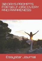 30 DAYS PROMPTS FOR  SELF-DISCOVERY AND AWARENESS 1074179846 Book Cover