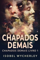 Chapados Demais 4824171296 Book Cover